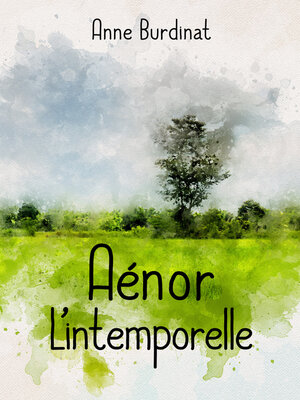 cover image of Aénor l'intemporelle